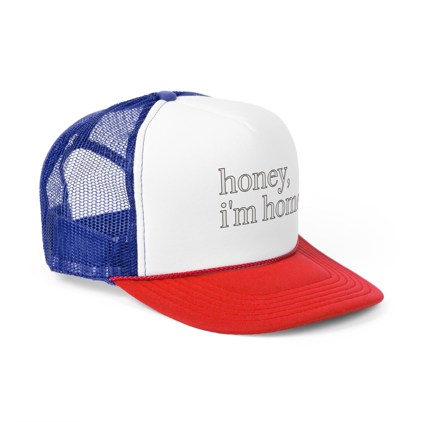 'honey, i'm home.' Trucker Cap | 7 Color Options | Perfect for Casual Outings, Summer Days, Gifts, Outdoor Events, Trendy Accessories
