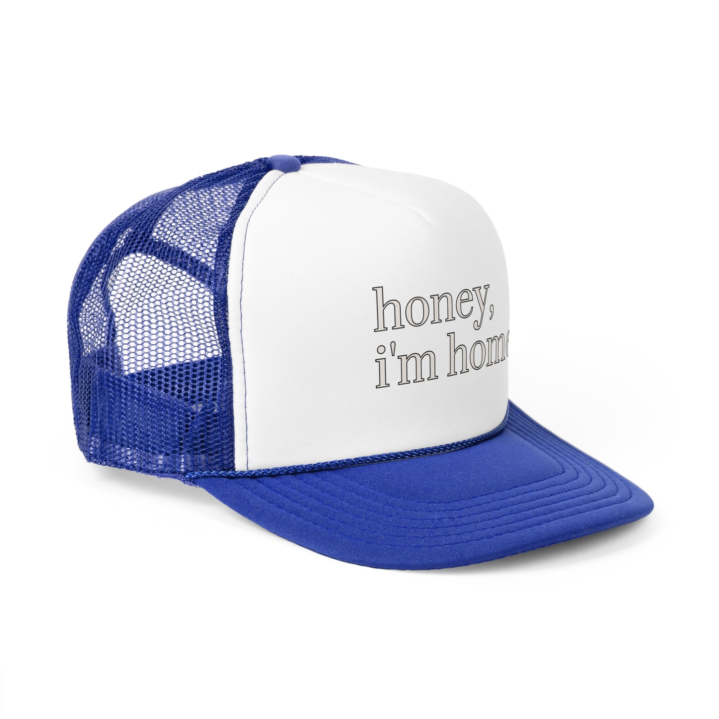 'honey, i'm home.' Trucker Cap | 7 Color Options | Perfect for Casual Outings, Summer Days, Gifts, Outdoor Events, Trendy Accessories