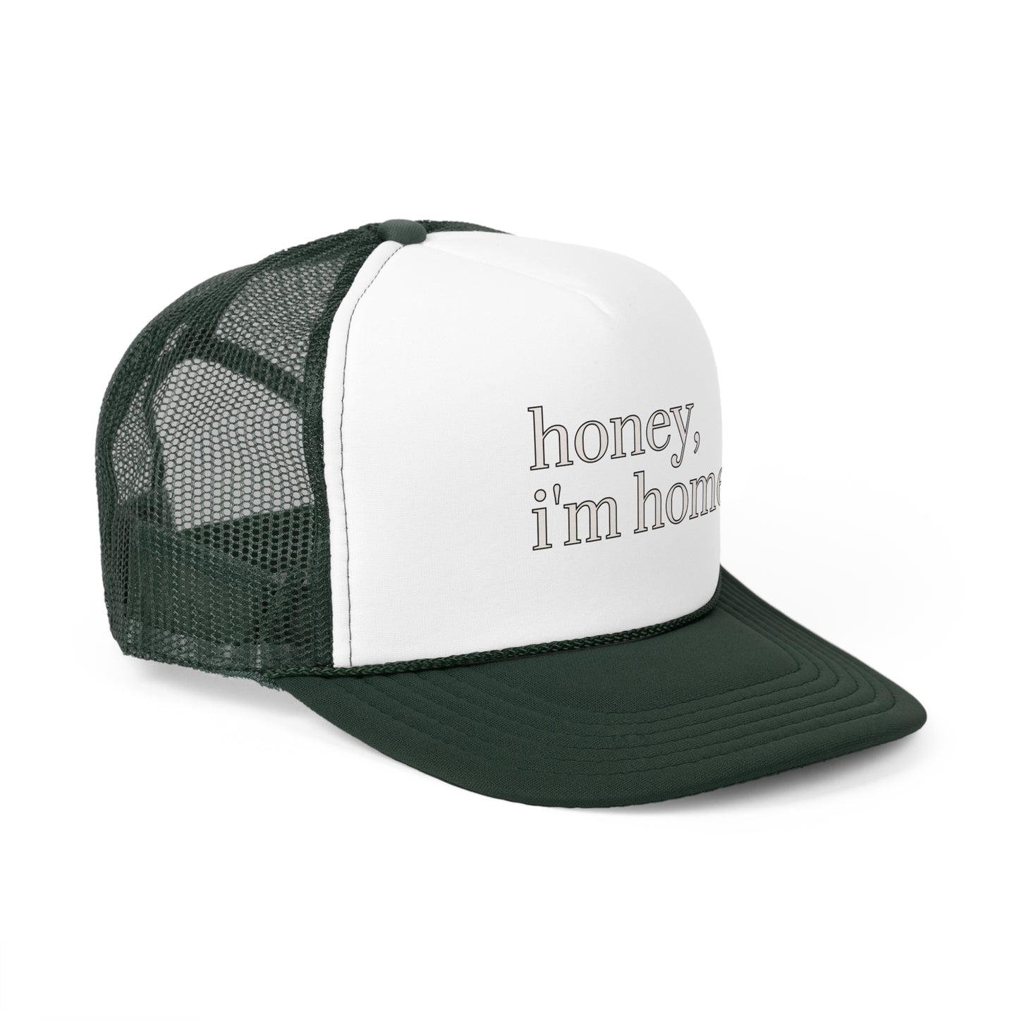 'honey, i'm home.' Trucker Cap | 7 Color Options | Perfect for Casual Outings, Summer Days, Gifts, Outdoor Events, Trendy Accessories
