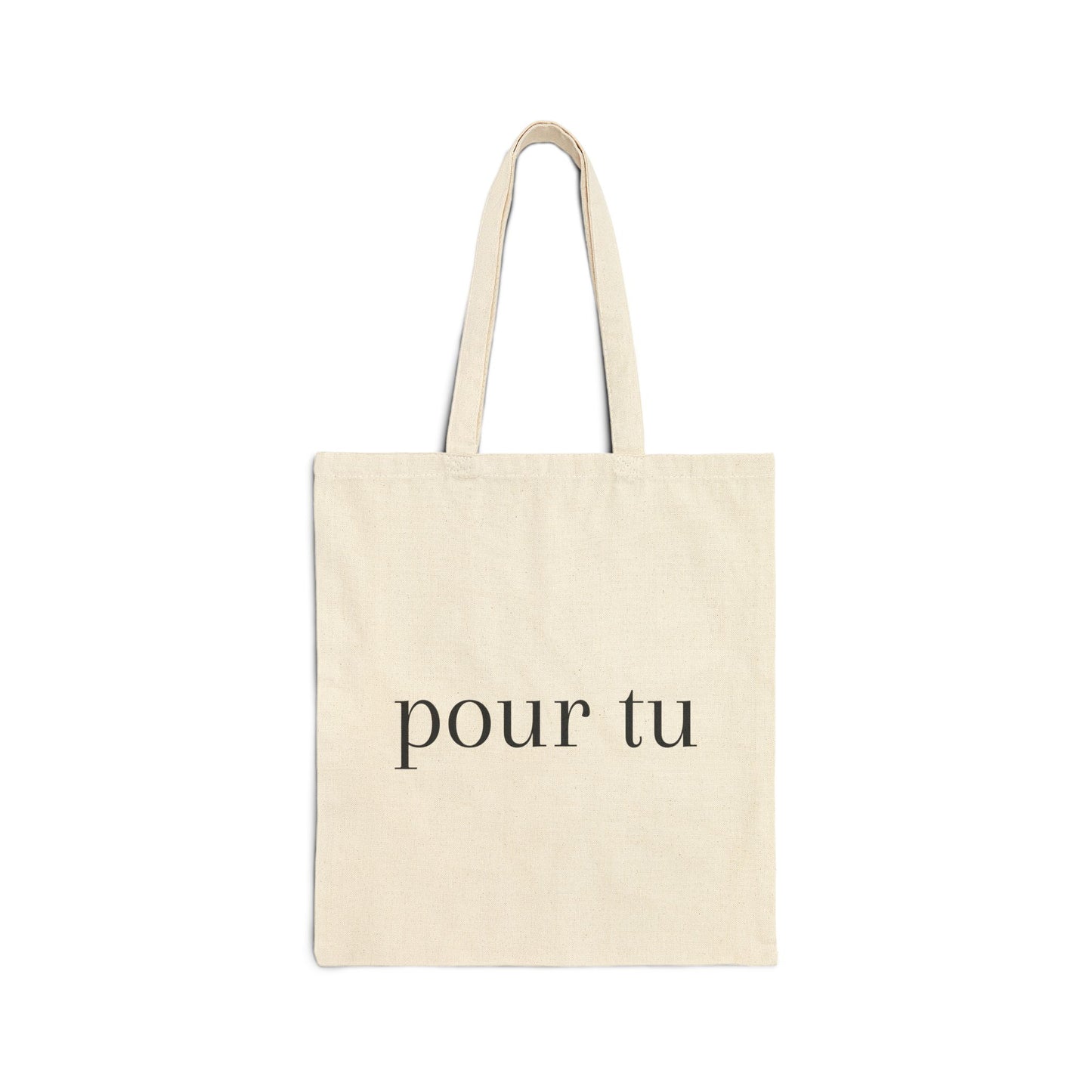 "pour tu" Style 2 Cotton Canvas Tote Bag - Eco-Friendly Shopping, Travel, Grocery, Beach, Everyday Use
